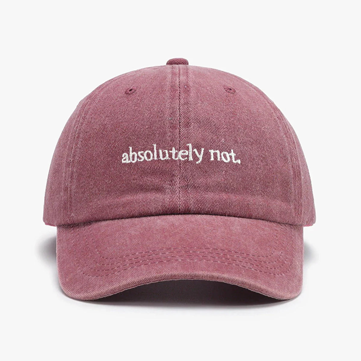 Absolutely Not Embroidery Printed Baseball Cap