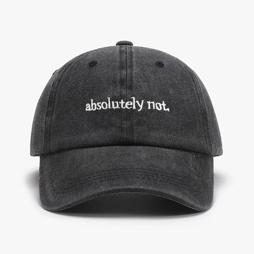 Absolutely Not Embroidery Printed Baseball Cap