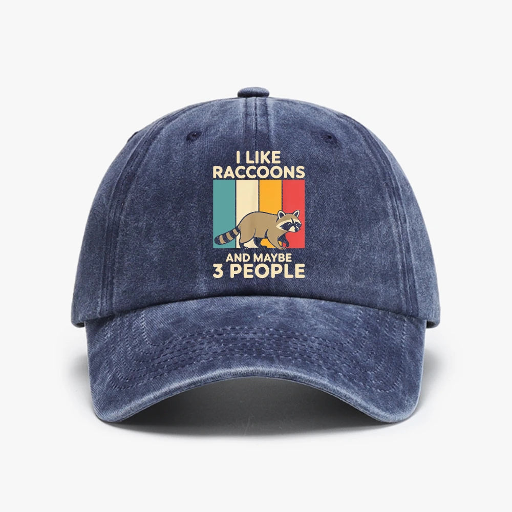 I Like Raccoons Hat And Maybe Three Other People Will Like Baseball Cap
