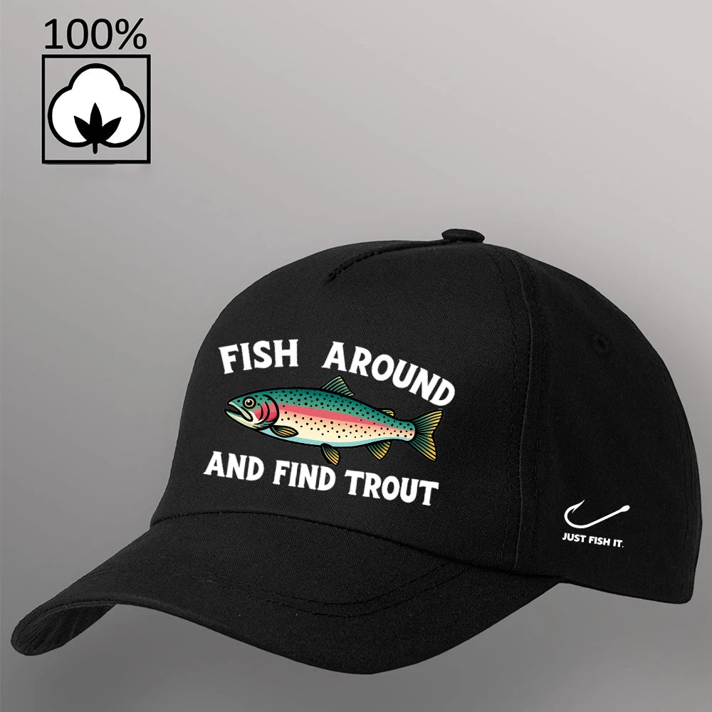 Fish Around and Find Trout Baseball Cap
