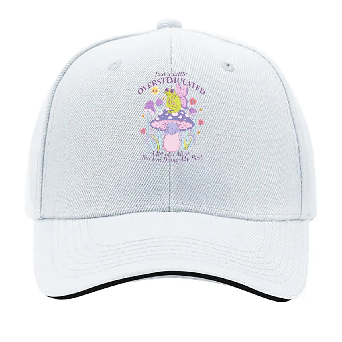 Just A Little Overstimulated Frog Mushroom Doing My Best Sandwich Baseball Cap