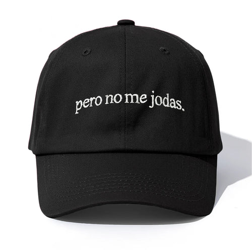 Pero No Me Jodas Baseball Cap