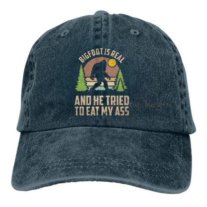 Bigfoot Is Real and He Tried to Eat My Ass Baseball Cap