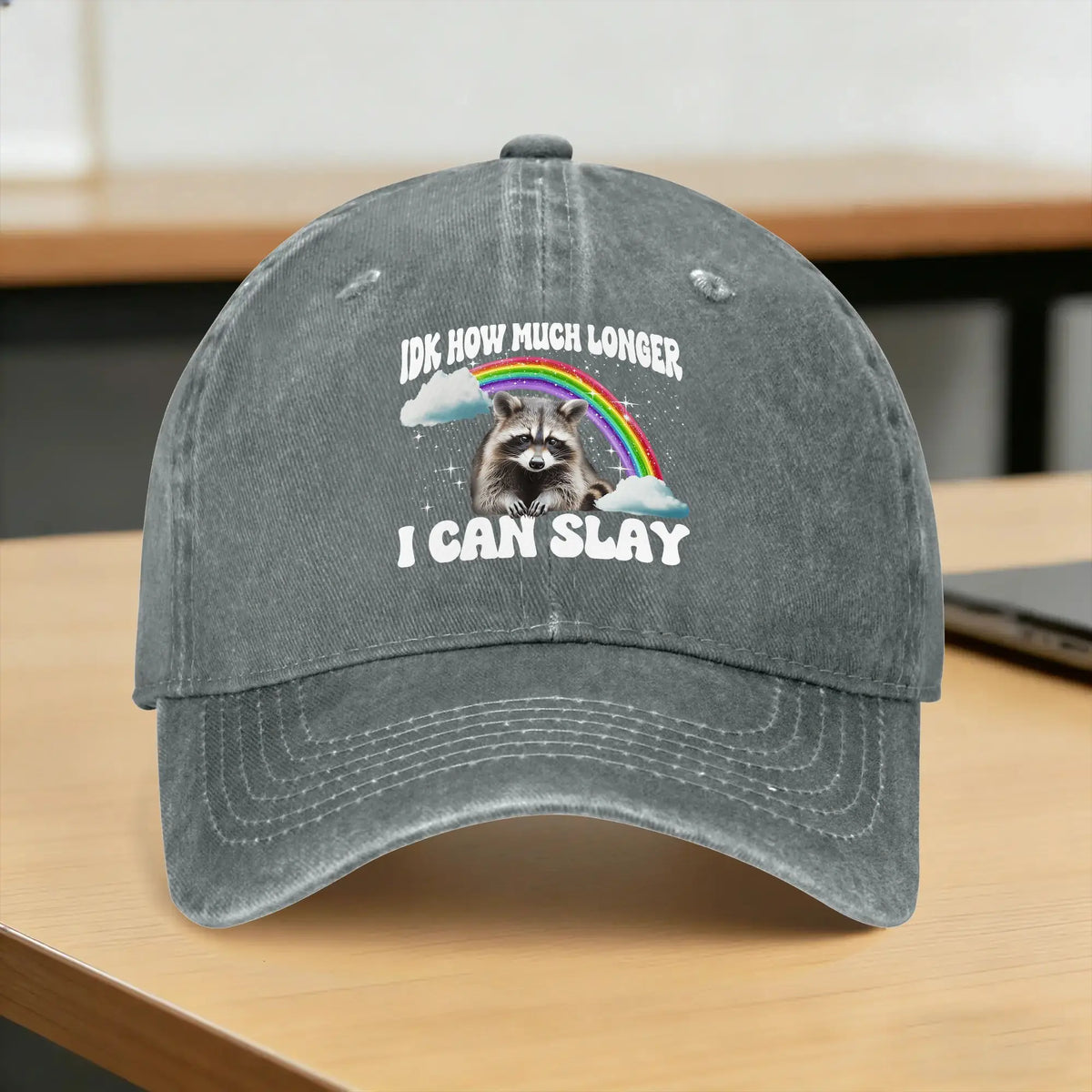 Idk How Much Longer I Can Slay Baseball Cap