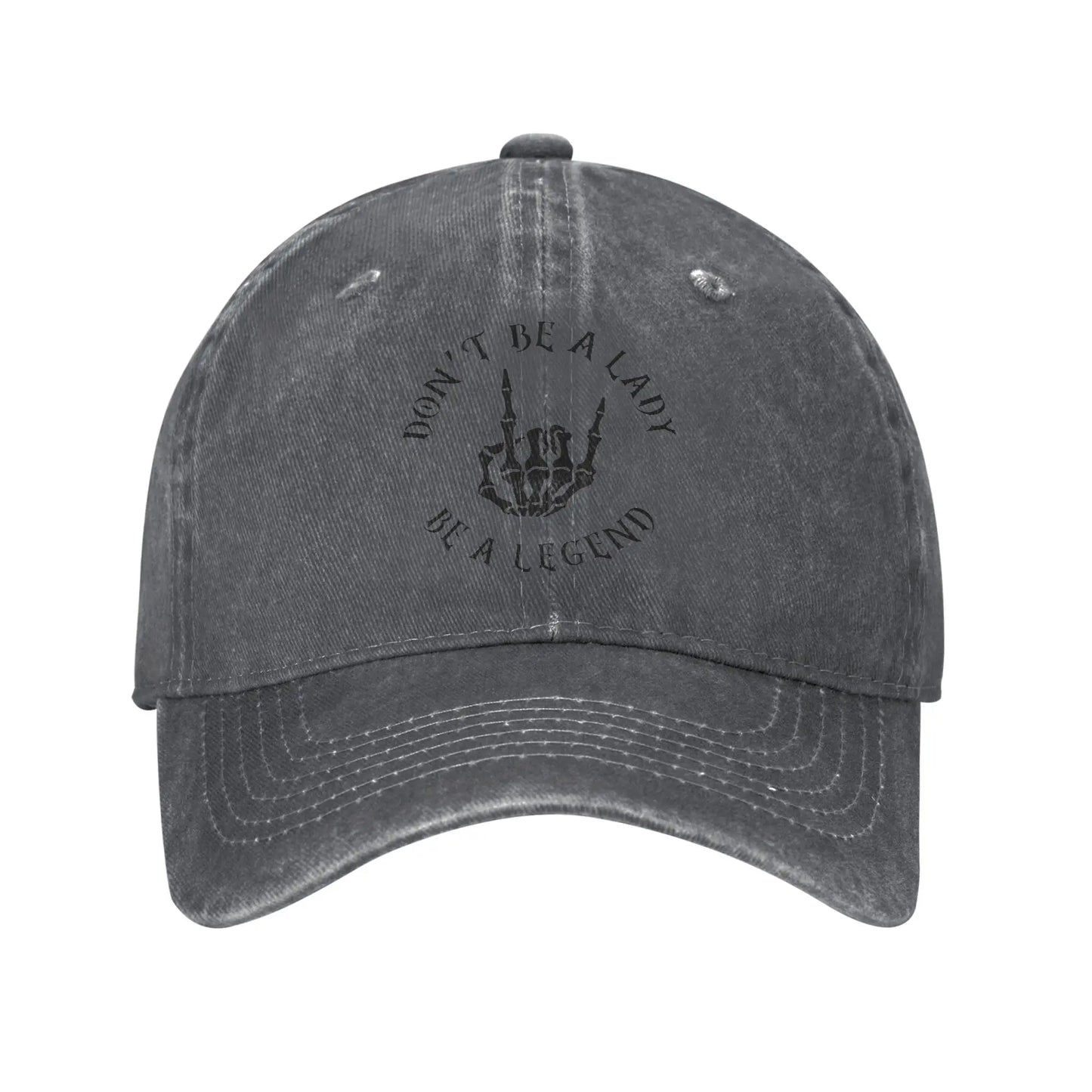 Don't Be A Lady Be A Legend Skull Casual Baseball Cap