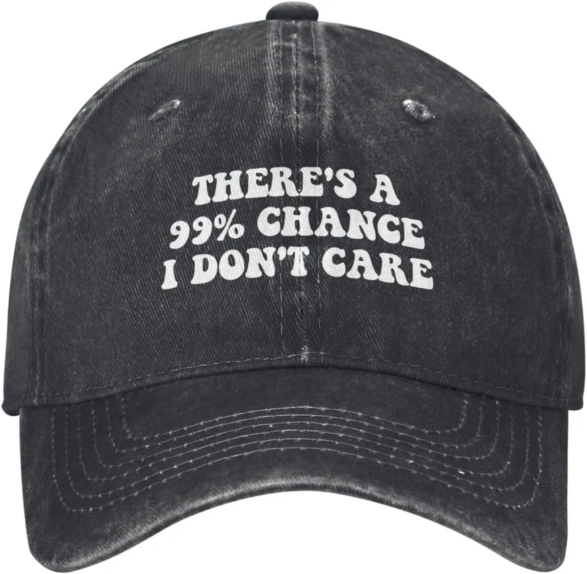 There's A 99% Chance I Don't Care Hat Baseball Cap For Women Men