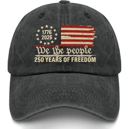 Retro Washed Printted U.S. 250th Anniversary 250 Years Freedoms 1776-2026 Baseball Hats