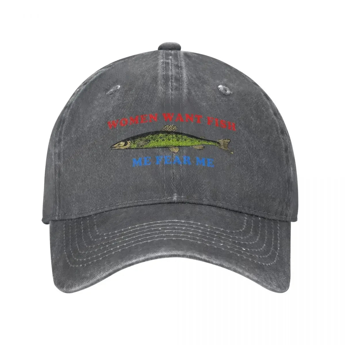 Women Want Fish Me Fear Me Baseball Cap Stuff Vintage