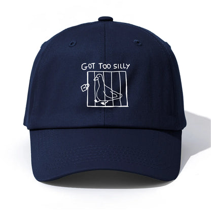 GOT TOO SILLY Print Baseball Cap
