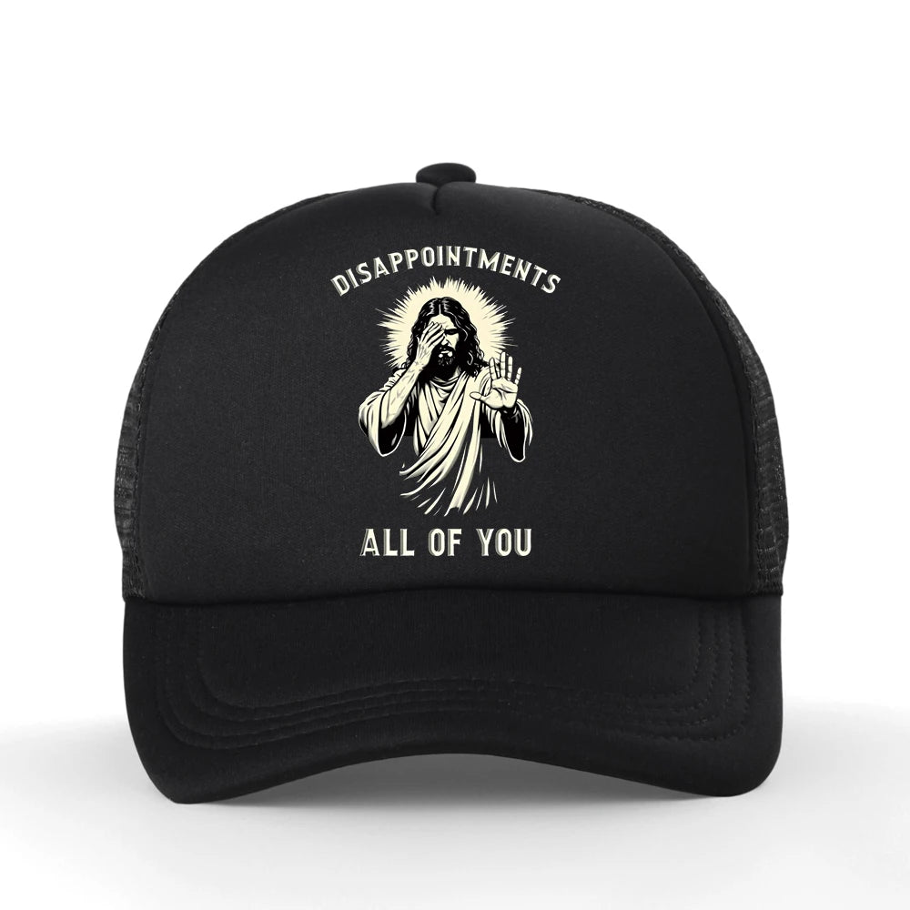Disappointments All of You Funny Jesus Christian Faith Meme Baseball Cap