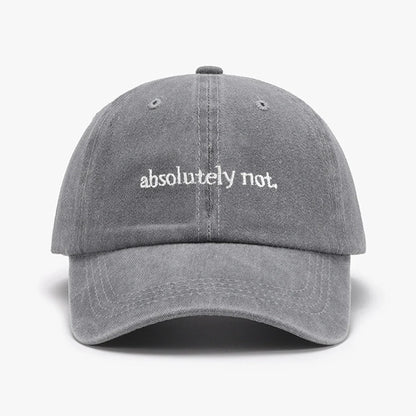 Absolutely Not Embroidery Printed Baseball Cap