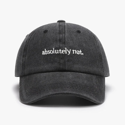 Absolutely Not Embroidery Printed Baseball Cap