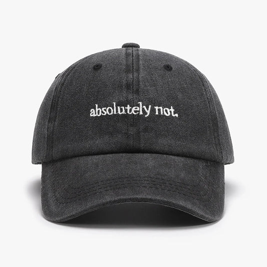 Absolutely Not Embroidery Printed Baseball Cap