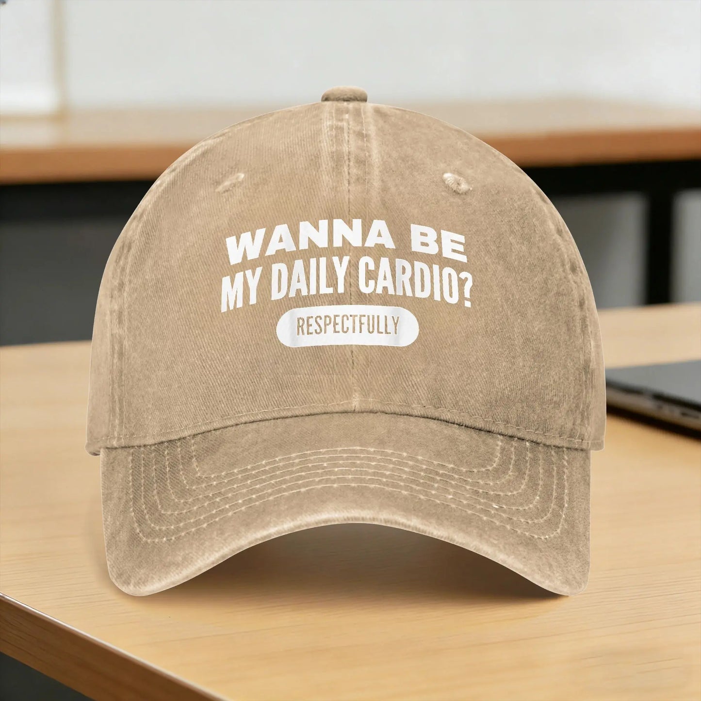 Wanna Be My Daily Cardio Funny Gym Saying Casual Baseball Cap