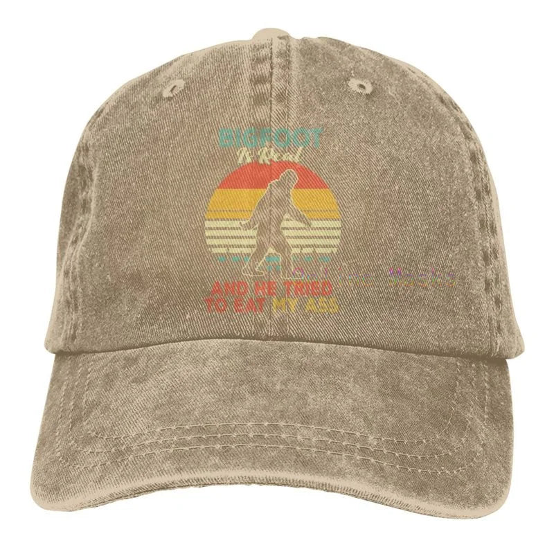 Bigfoot Is Real and He Tried to Eat My Ass Baseball Cap