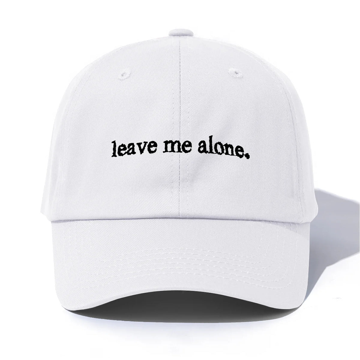 Leave Me Alone Embroidered Baseball Cap