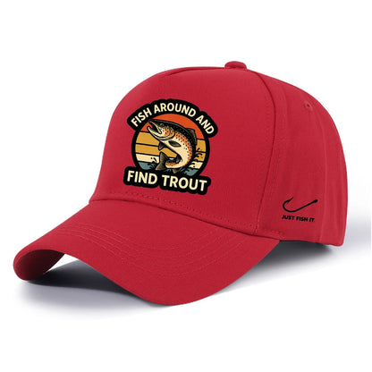 Fish Around and Find Trout Baseball Cap