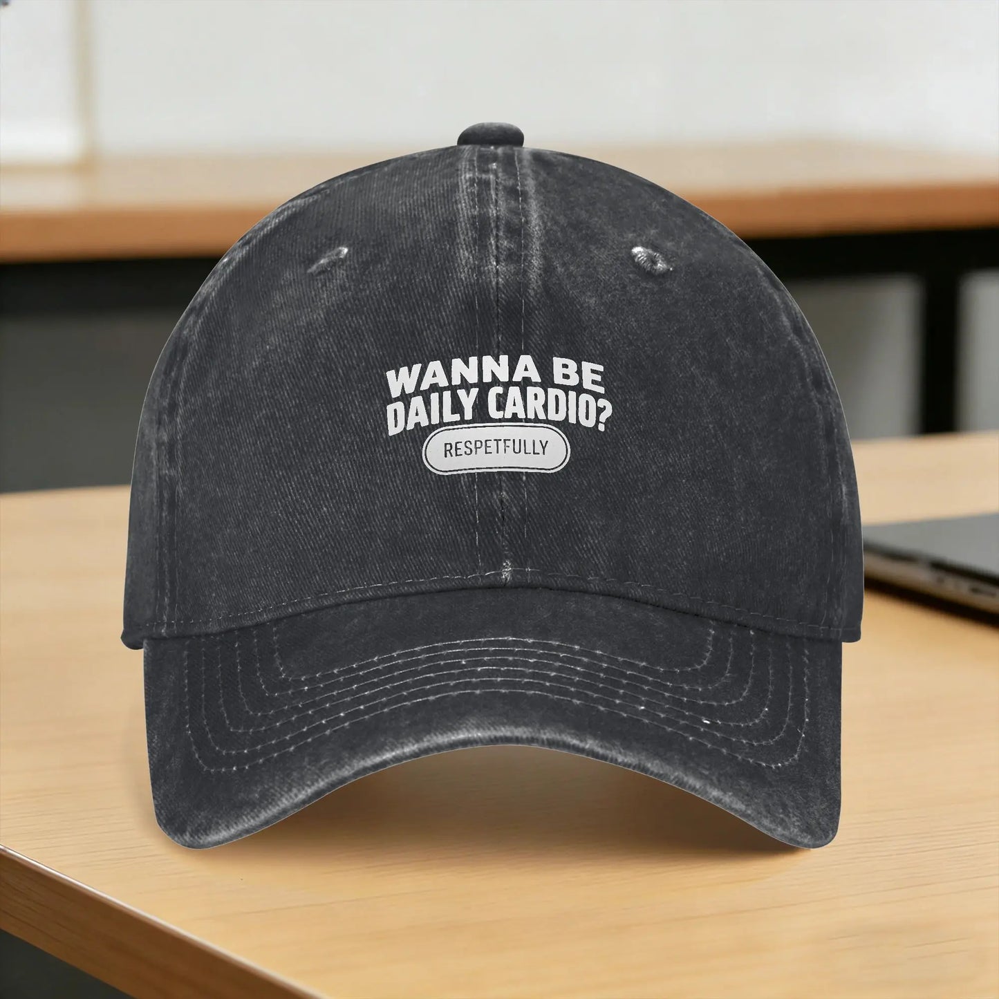 Baseball Cap Wanna Be My Cardio Respectfully Funny Gym