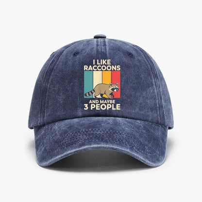 I Like Raccoons Hat And Maybe Three Other People Will Like Baseball Cap