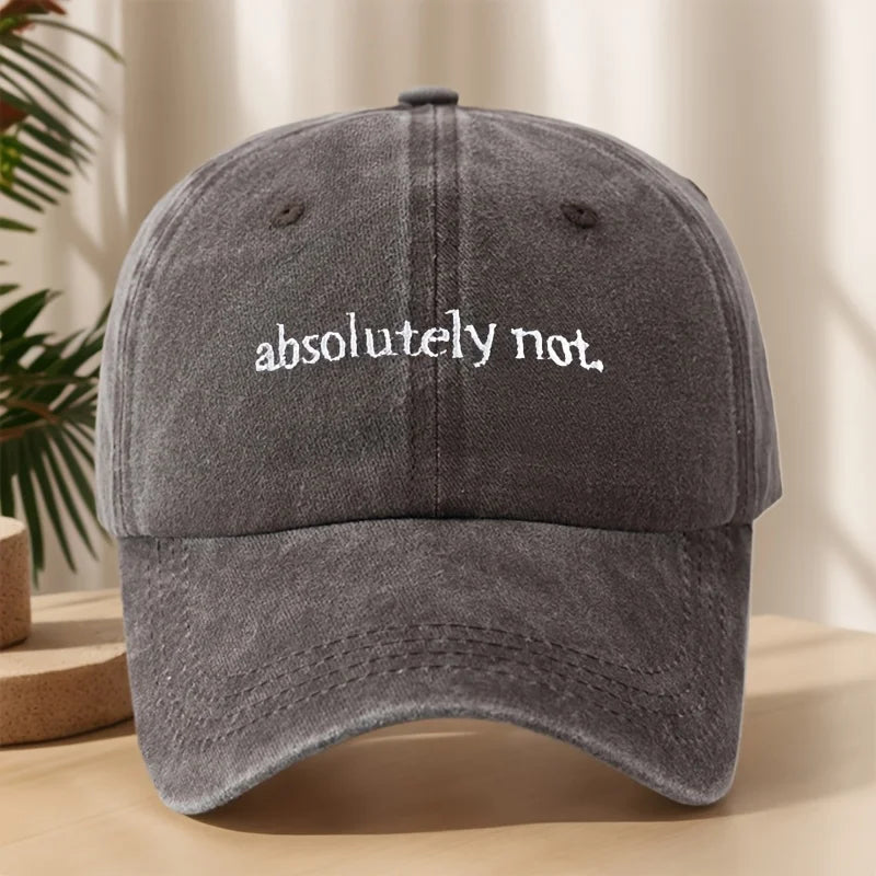 Absolutely Not Embroidery Baseball Cap