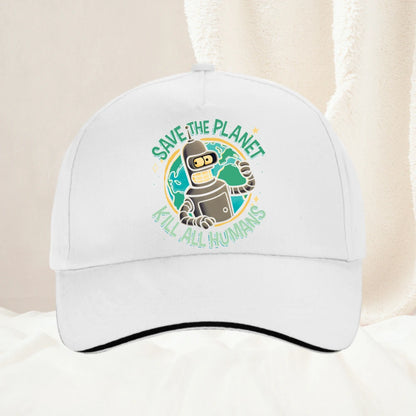 Bendered Save the Planet Kill All Humans Baseball Cap