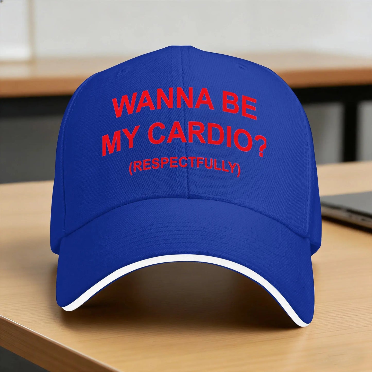 Wanna Be My Cardio Respectfully Funny Gym Baseball Cap