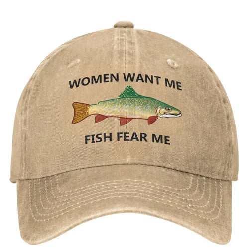 Women Want Me Casual Baseball Cap Spring Fish Fear Me