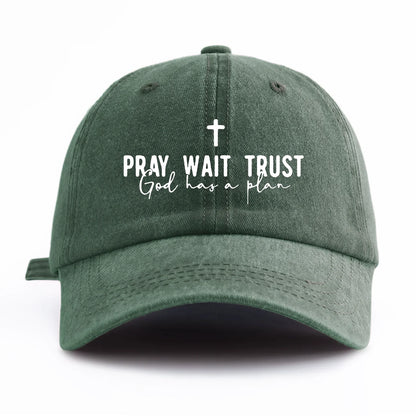Pray Wait Trust Baseball Cap