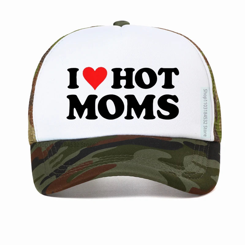 Funny I LOVE HOT MOMS Baseball Cap