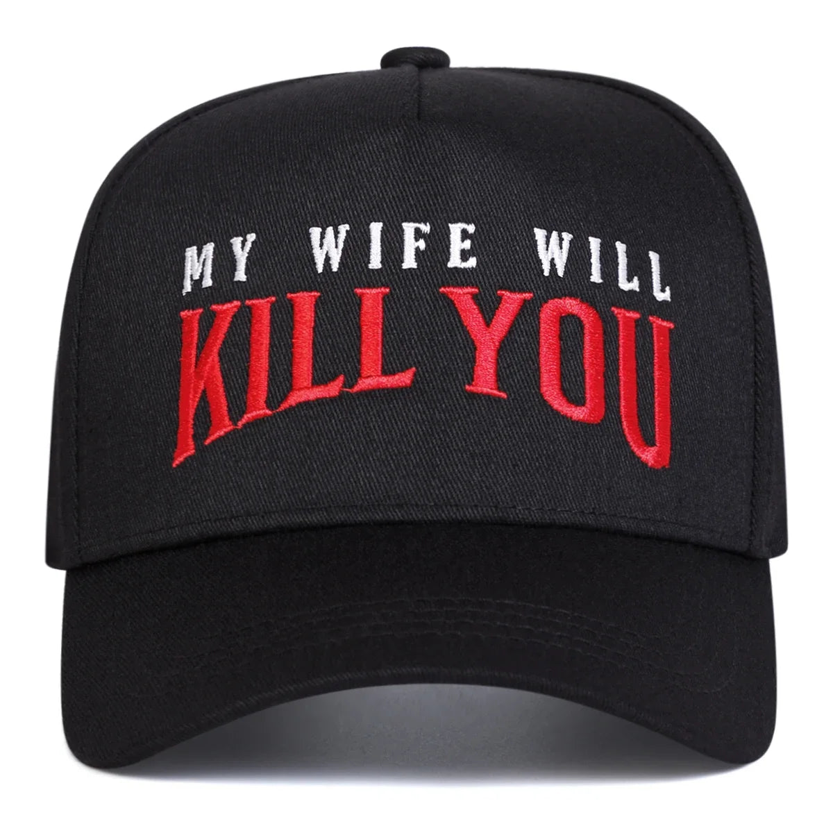Unisex MY WIFE WILL KILL YOU Embroidery Baseball Caps