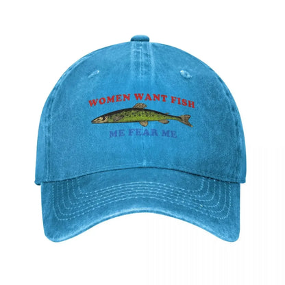 Women Want Fish Me Fear Me Baseball Cap Stuff Vintage
