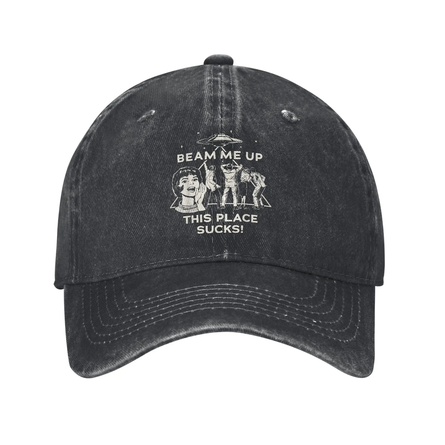 Beam Me Up This Place Sucks Baseball Cap