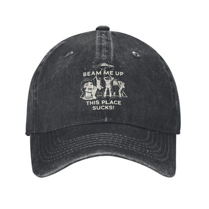 Beam Me Up This Place Sucks Baseball Cap