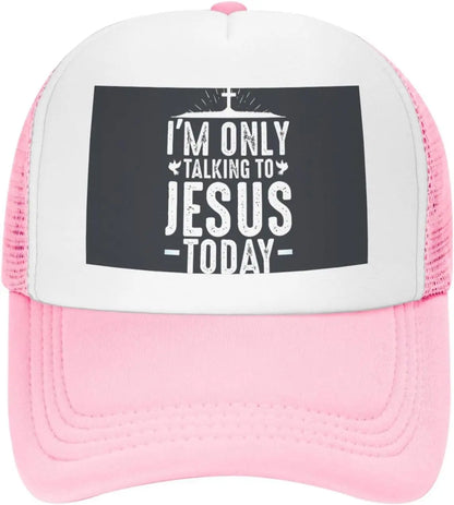 I'm Only Talking to Jesus Today Christian Baseball Cap