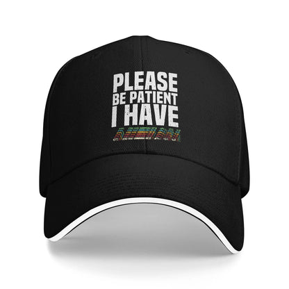 I Have Autism Sandwich Hat Baseball Caps Please Be Patient With Me