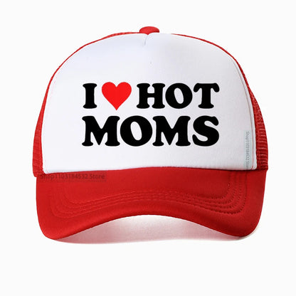 Funny I LOVE HOT MOMS Baseball Cap