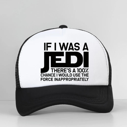 If I Was A Jedi Sarcastic Adult Humor Gift Baseball Cap