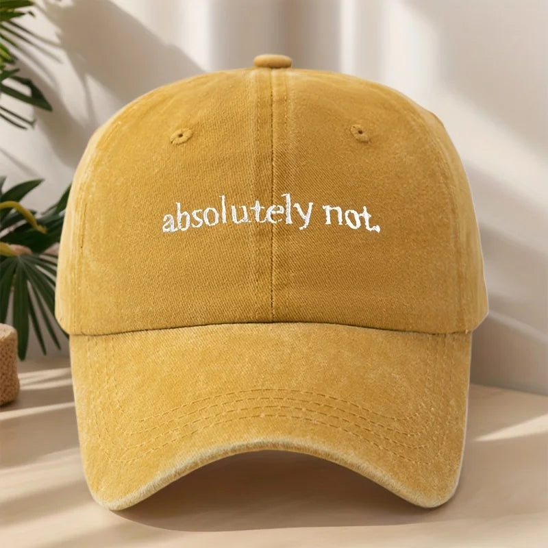 Absolutely Not Embroidery Baseball Cap