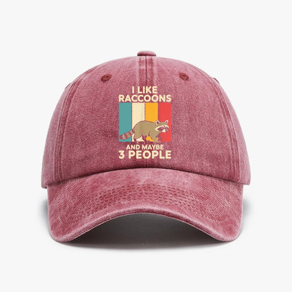 I Like Raccoons Hat And Maybe Three Other People Will Like Baseball Cap