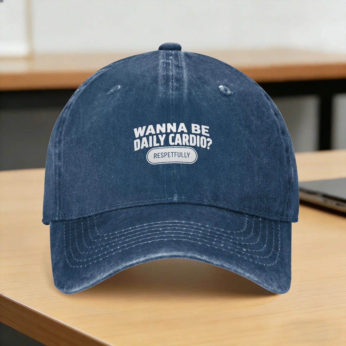 Baseball Cap Wanna Be My Cardio Respectfully Funny Gym