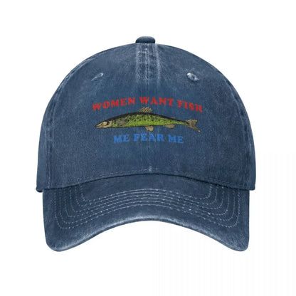 Women Want Fish Me Fear Me Baseball Cap Stuff Vintage