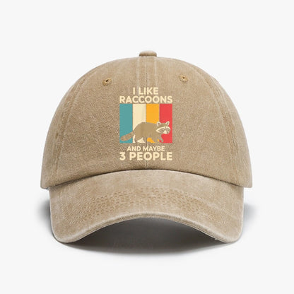 I Like Raccoons Hat And Maybe Three Other People Will Like Baseball Cap