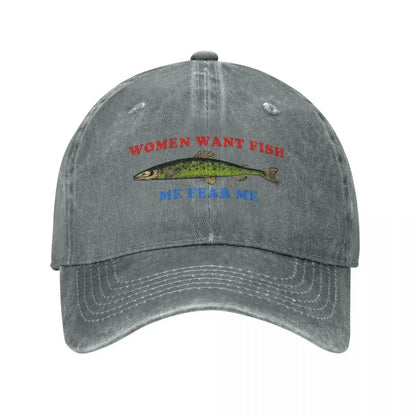 Women Want Fish Me Fear Me Baseball Cap Stuff Vintage