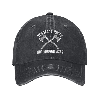 Viking Too Many Idiots Not Enough Axes Unisex Baseball Cap
