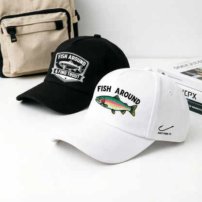 Fish Around and Find Trout Baseball Cap