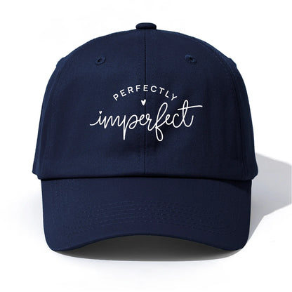 PEEFECTLY IMPERFECT Print Baseball Cap For Adults