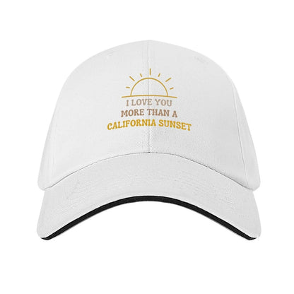 I Love You More Than California Sunset - Valentines Day gifts Baseball Cap