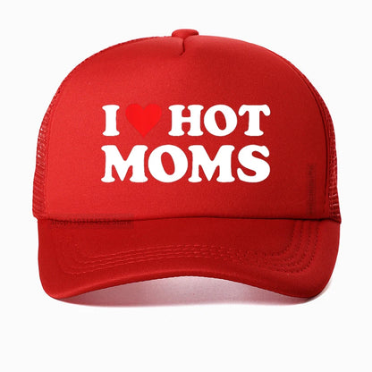 Funny I LOVE HOT MOMS Baseball Cap