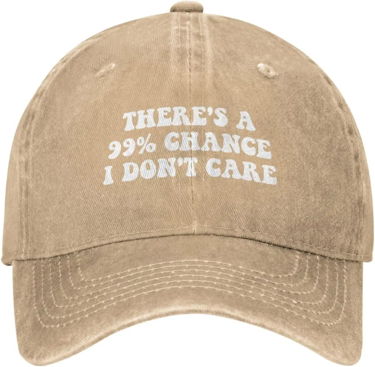 There's A 99% Chance I Don't Care Hat (3) Baseball Cap For Women Men