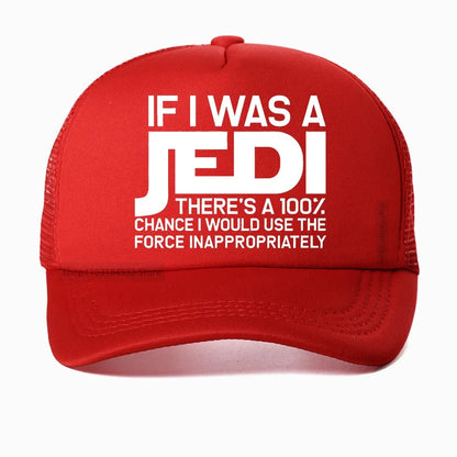 If I Was A Jedi Sarcastic Adult Humor Gift Baseball Cap
